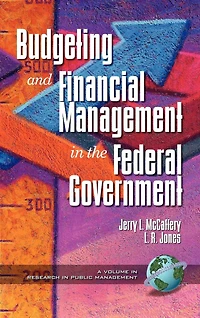Public Budgeting and Financial Management the Federal Government