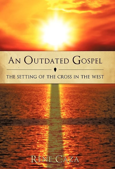 An Outdated Gospel: The Setting Of Cross West