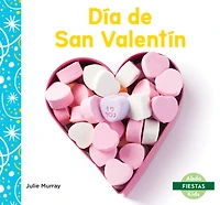 Dia de San Valentin (Valentine's Day)