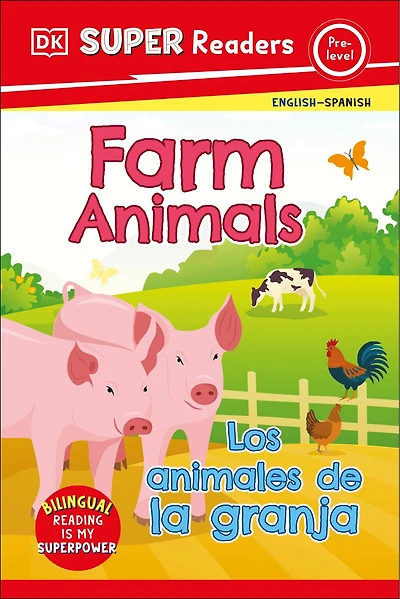 DK Super Readers Pre-Level English-Spanish Bilingual Farm Animals - Los animales de la granja