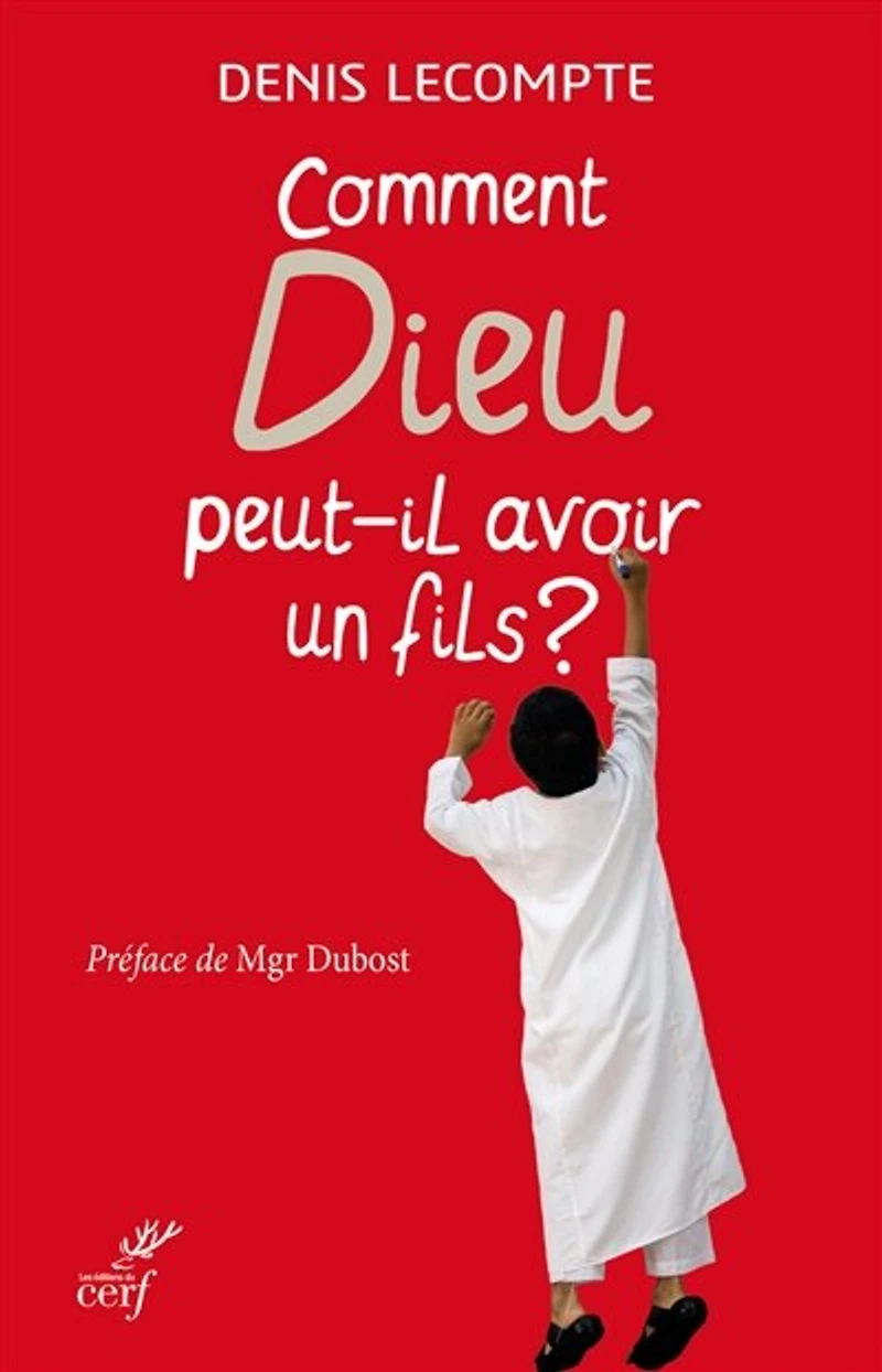 Comment Dieu peut-il avoir un fils ?: question d'un jeune musulman...