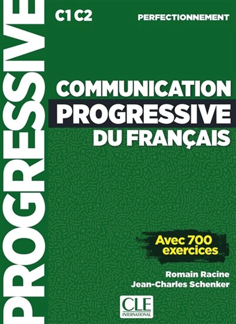 Communication progressive du français: C1-C2 perfectionnement