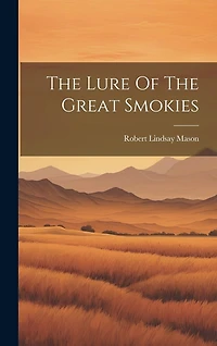 The Lure Of The Great Smokies