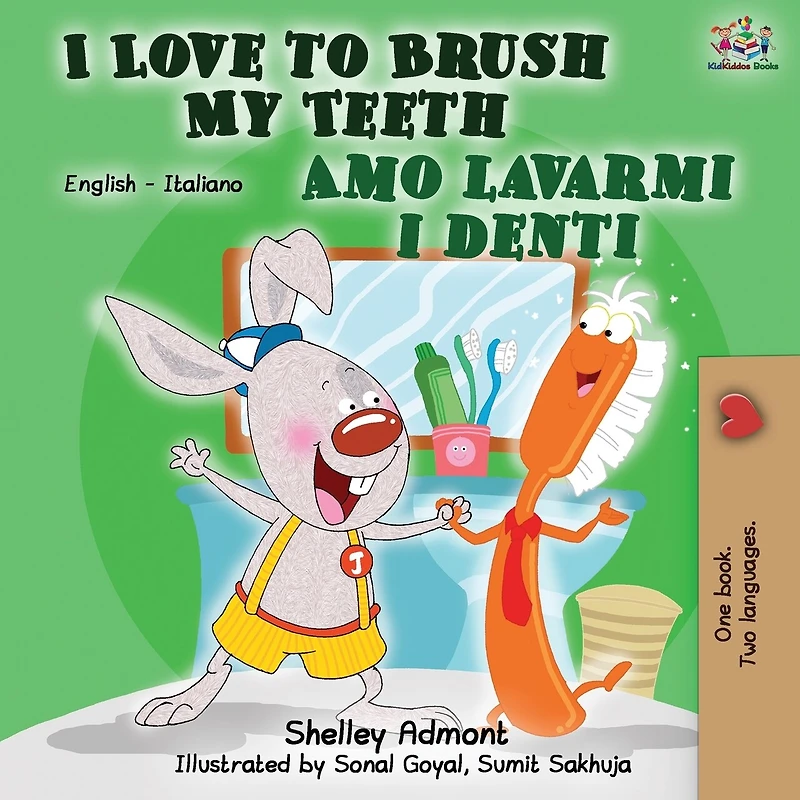 i Love to Brush My Teeth Amo lavarmi denti: English Italian Bilingual Book