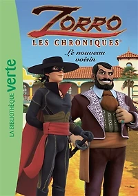 Zorro : les chroniques, Vol. 5. Le nouveau voisin