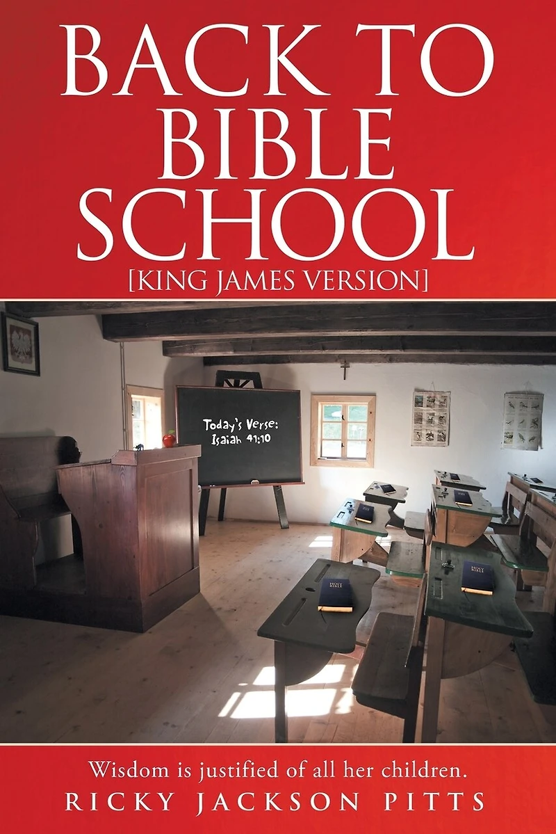 Back To Bible School: [king James Version]