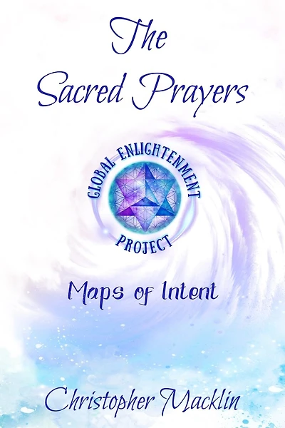 The Sacred Prayers: Maps Of Intent