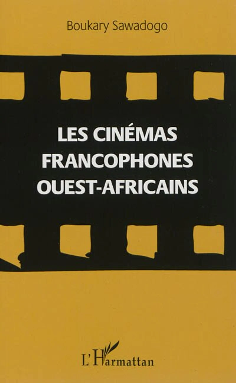 Cinémas francophones ouest-africains Les