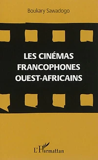 Cinémas francophones ouest-africains Les