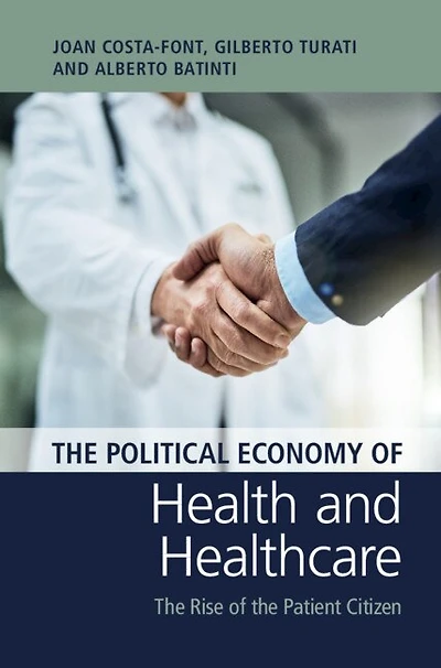 the Political Economy of Health and Healthcare: Rise Patient Citizen