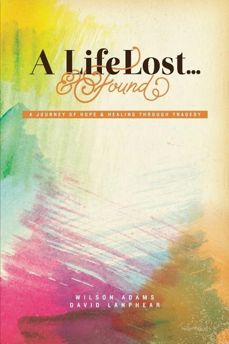 A Life Lost... And Found