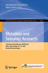 Metadata and Semantic Research: 17th Research Conference, MTSR 2023, Milan, Italy, October 25-27, Revised Selected Papers