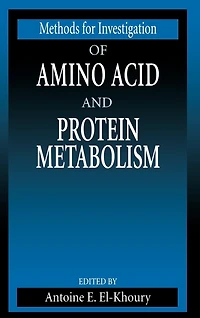 Methods for Investigation of Amino Acid and Protein Metabolism