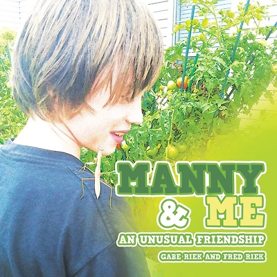 Manny & Me: An Unusual Friendship