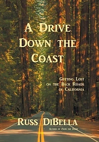 A Drive Down The Coast: Getting Lost On Back Roads Of California