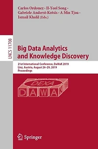 Big Data Analytics and Knowledge Discovery: 21st International Conference, DaWaK 2019, Linz, Austria, August 26-29, Proceedings