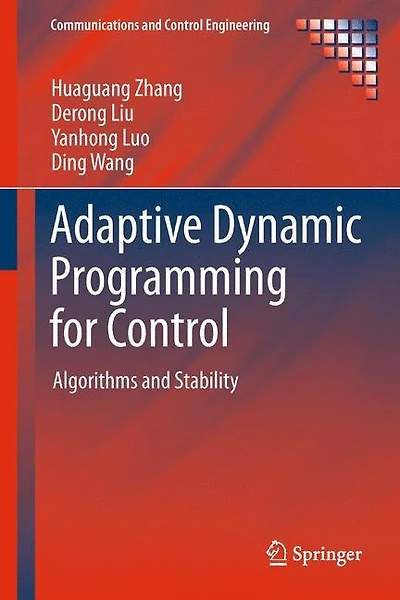 Adaptive Dynamic Programming for Control: Algorithms and Stability