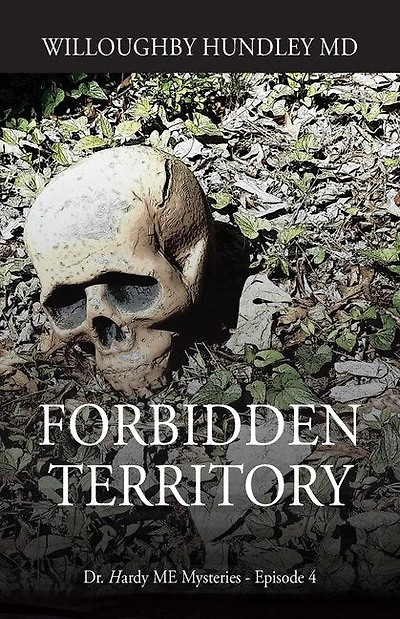 Forbidden Territory: Dr. Hardy ME Mysteries - Episode 4