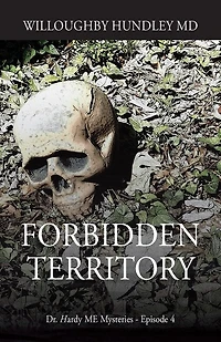 Forbidden Territory: Dr. Hardy ME Mysteries - Episode 4