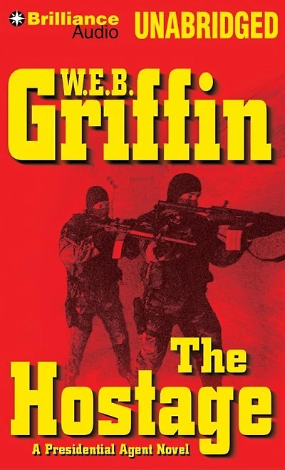 The Hostage: A Presidential Agent Novel
