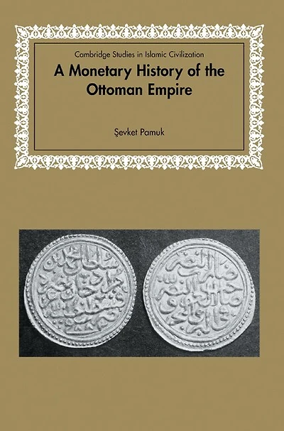 A Monetary History of the Ottoman Empire