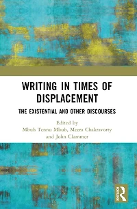 Writing Times of Displacement: The Existential and Other Discourses