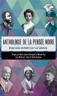 Anthologie de la pensée noire: Etats-Unis et Haïti (XVIIIe-XIXe siècles)