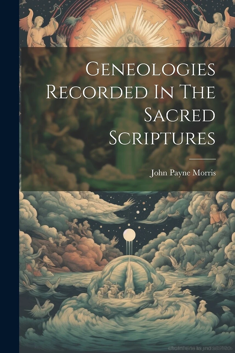 Geneologies Recorded In The Sacred Scriptures