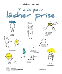 7 clés pour lâcher prise