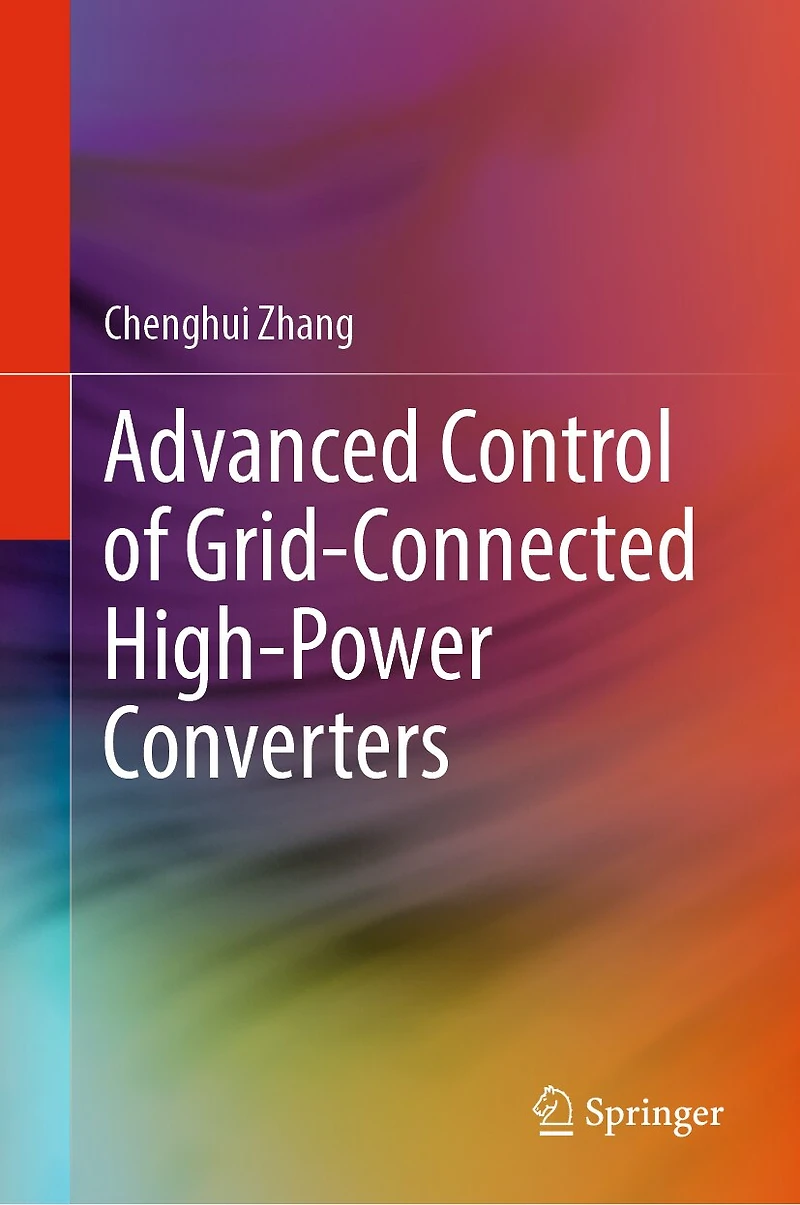 Advanced Control of Grid-Connected High-Power Converters