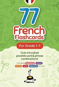 77 French Flashcards: For Grade 1-7