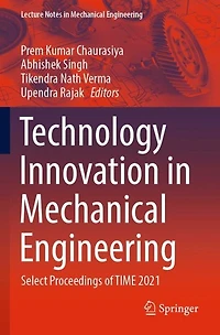 Technology Innovation in Mechanical Engineering: Select Proceedings of TIME 2021