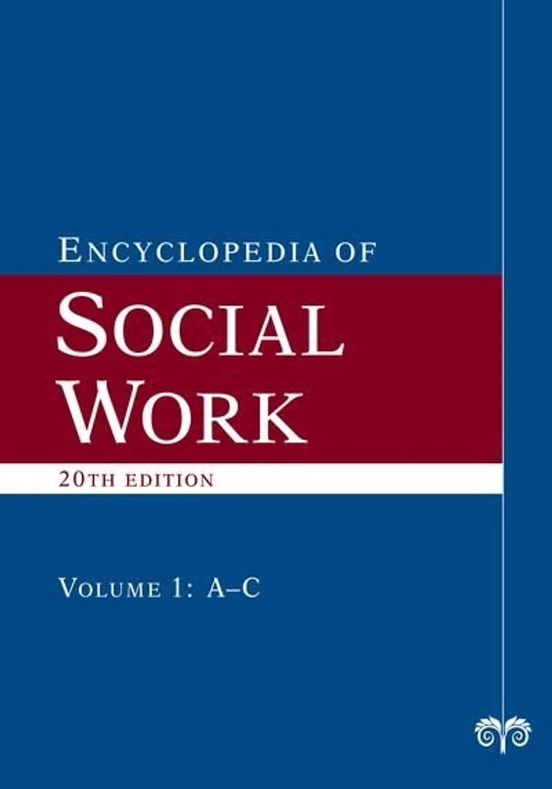 The Encyclopedia of Social Work: Four-volume set