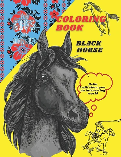 Coloring book for kids and adults: Black Horse: Great Gift for kids and adults, Many Images Horses For All Ages, Recreation And Development, Art Activities for Tweens, Simple Cute Designs, Best Relaxing Colouring Book For Anybody, Your superhero horse