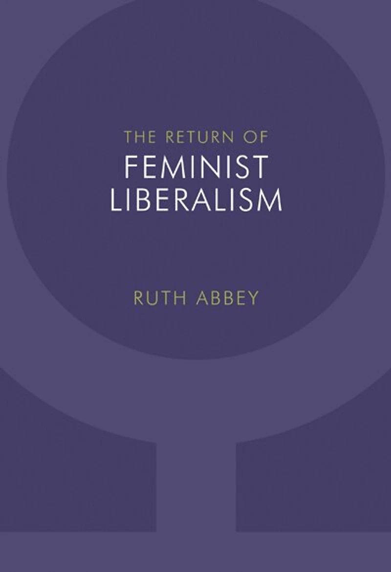 The Return of Feminist Liberalism