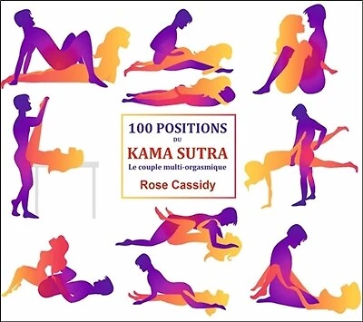 100 positions du Kama sutra: le couple multi-orgasmique