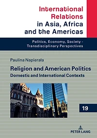 Religion and American Politics: Domestic International Contexts