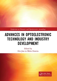 Advances Optoelectronic Technology and Industry Development: Proceedings of the 12th International Symposium on Photonics Optoelectronics (SOPO 2019), August 17-19, 2019, Xi'an, China