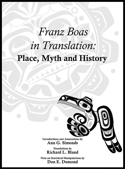 Franz Boas Translation: Place, Myth, and History
