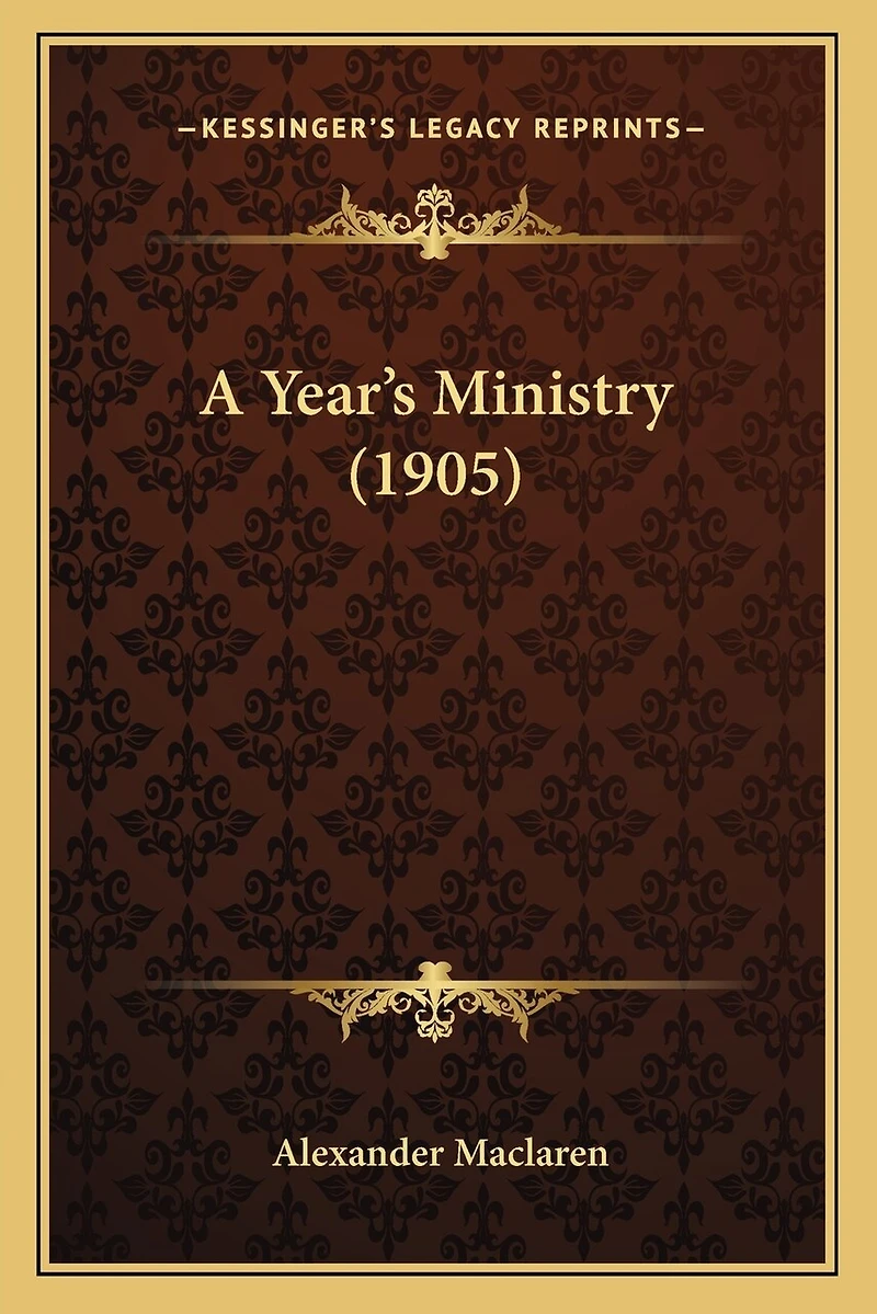 A Year's Ministry (1905)