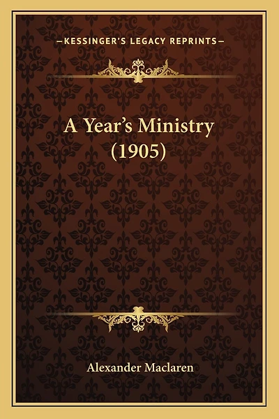 A Year's Ministry (1905)