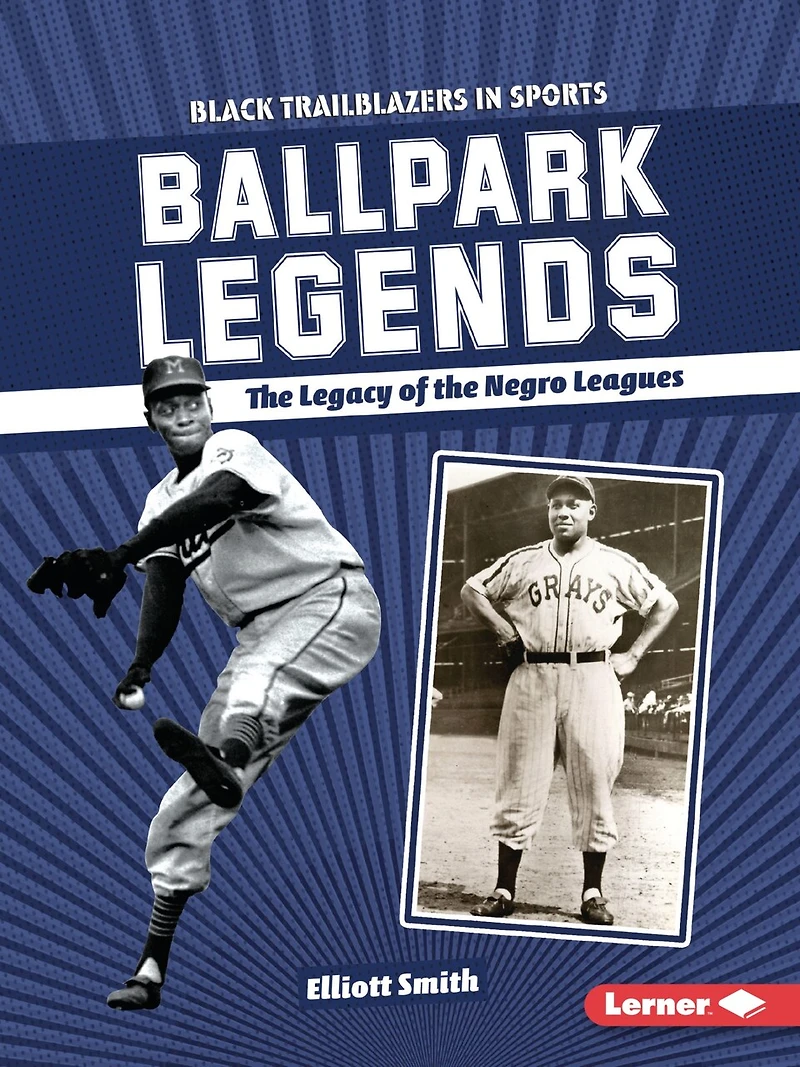 Ballpark Legends: the Legacy of Negro Leagues