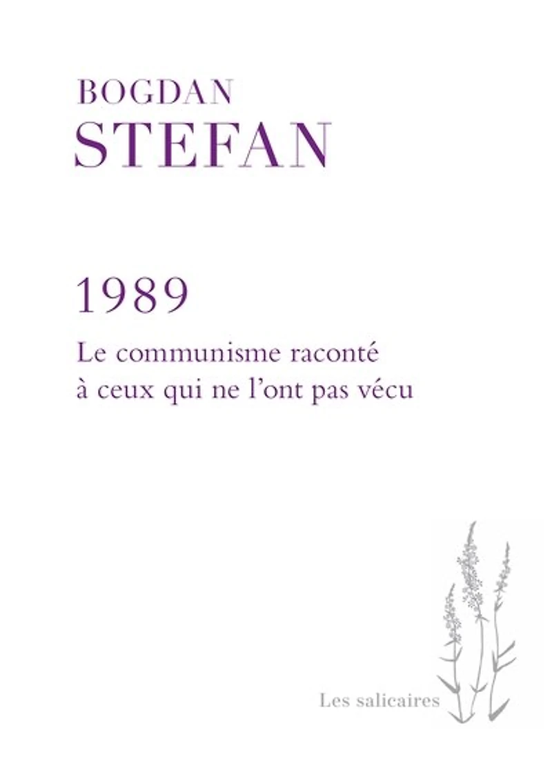 1989: le communisme raconté à ceux qui ne l'ont pas vécu