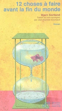 12 choses à faire avant la fin du monde