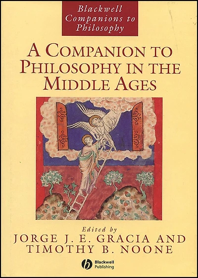 A Companion to Philosophy the Middle Ages