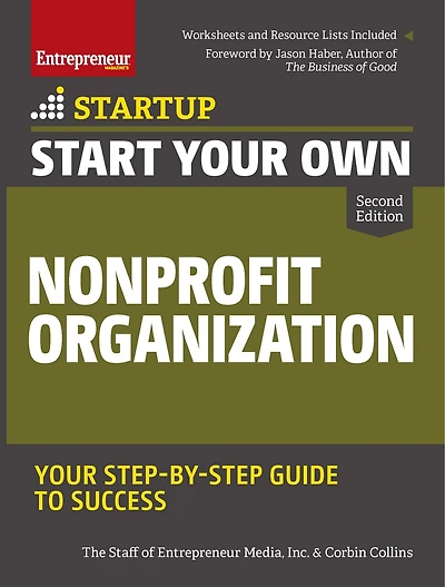 Start Your Own Nonprofit Organization: Your Step-by-step Guide To Success