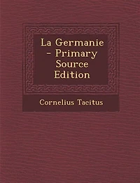 La Germanie - Primary Source Edition