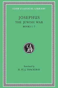 Jewish War, Volume III: Books 5-7
