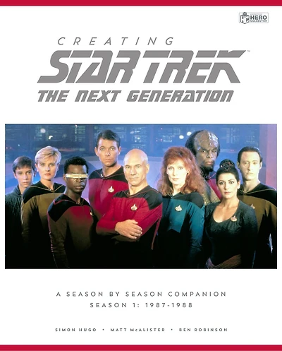 Creating Star Trek The Next Generation: A Season By Season Guide - Season 1: 1987-1988