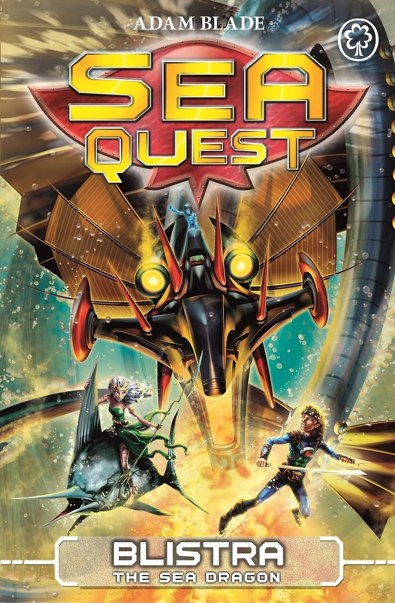 Sea Quest: Blistra The Sea Dragon: Book 28